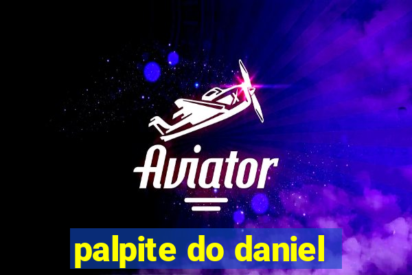 palpite do daniel